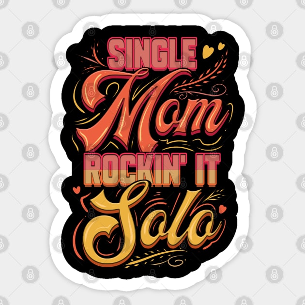 Single Mom Rockin it. Sticker by creative